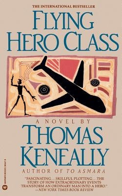 Flying Hero Class by Keneally, Thomas