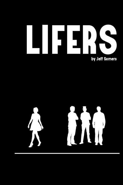 Lifers by Somers, Jeff