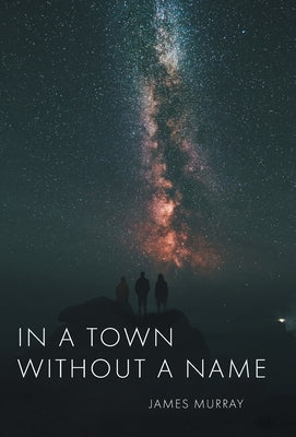 In a Town Without a Name by Murray, James