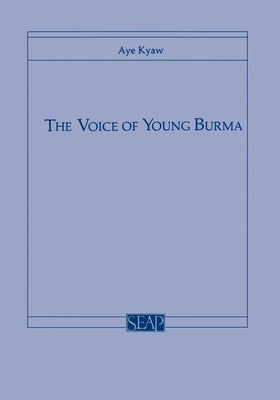 The Voice of Young Burma by Kyaw, Aye