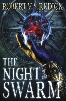 The Night of the Swarm by Redick, Robert V. S.