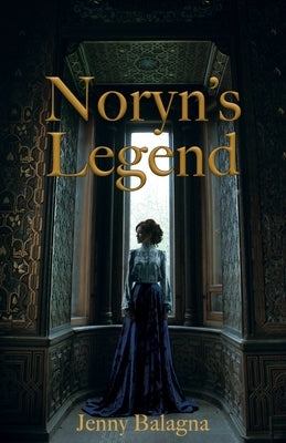 Noryn's Legend by Balagna, Jenny