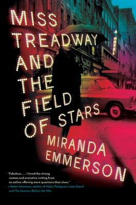 Miss Treadway and the Field of Stars by Emmerson, Miranda