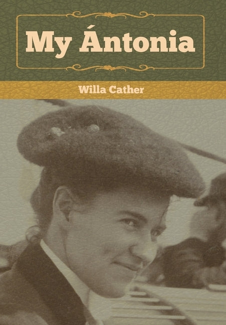 My Ántonia by Cather, Willa