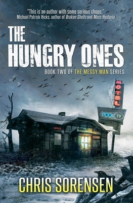 The Hungry Ones by Sorensen, Chris