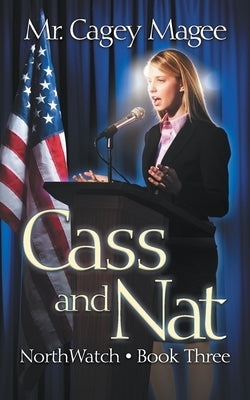 Cass and Nat: A Young Adult Mystery/Thriller by Magee, Cagey