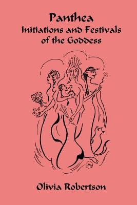 Panthea: Initiations and Festivals of the Goddess by Isis, Fellowship of