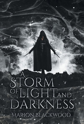 A Storm of Light and Darkness by Blackwood, Marion