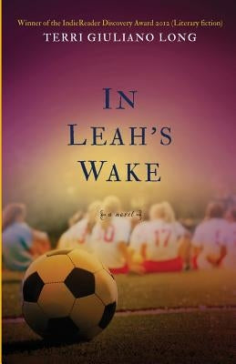 In Leah's Wake by Giuliano Long, Terri A.