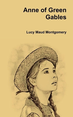 Anne of Green Gables by Montgomery, Lucy Maud