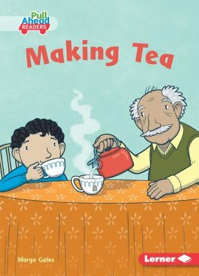 Making Tea by Gates, Margo