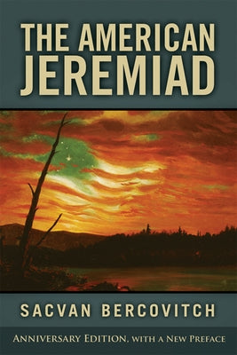 The American Jeremiad by Bercovitch, Sacvan