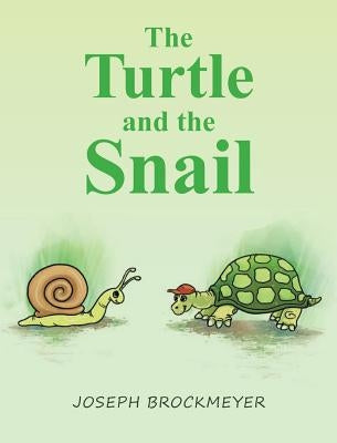 The Turtle and the Snail by Brockmeyer, Joseph