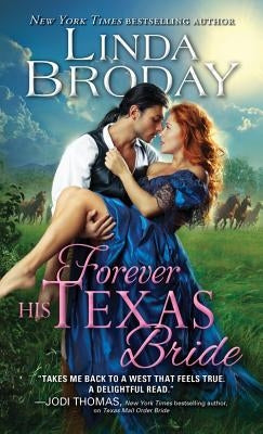 Forever His Texas Bride by Broday, Linda