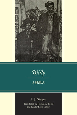 Willy: A Novella by Fogel, Joshua A.