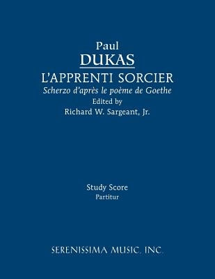 L'Apprenti sorcier: Study score by Dukas, Paul