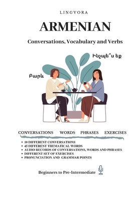 Armenian: Conversations, Vocabulary and Verbs by Books, Lingvora