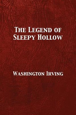 The Legend of Sleepy Hollow by Irving, Washington