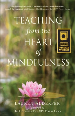 Teaching from the Heart of Mindfulness by Alderfer, Lauren