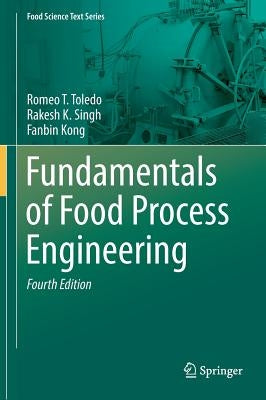 Fundamentals of Food Process Engineering by Toledo, Romeo T.