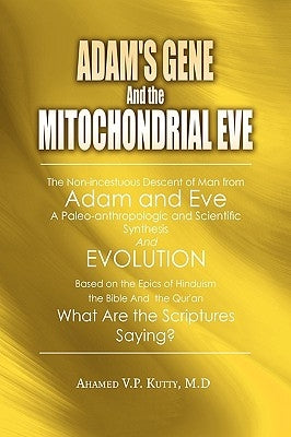 Adam's Gene and the Mitochondrial Eve by Kutty