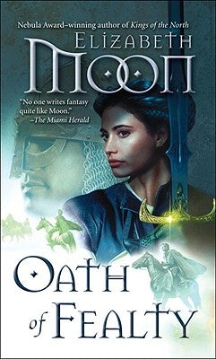 Oath of Fealty by Moon, Elizabeth