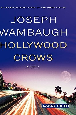 Hollywood Crows by Wambaugh, Joseph