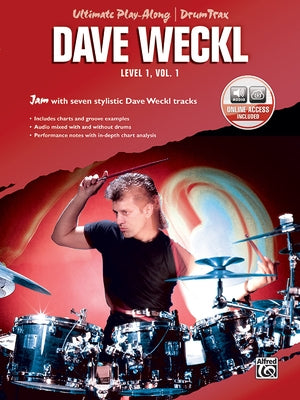 Ultimate Play-Along Drum Trax Dave Weckl, Level 1, Vol 1: Jam with Seven Stylistic Dave Weckl Tracks, Book & CD by Weckl, Dave