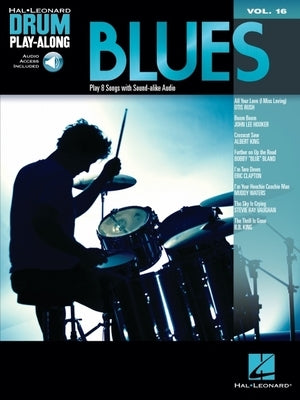 Blues: Drum Play-Along Volume 16 by Hal Leonard Corp