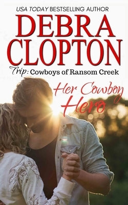 Her Cowboy Hero by Clopton, Debra