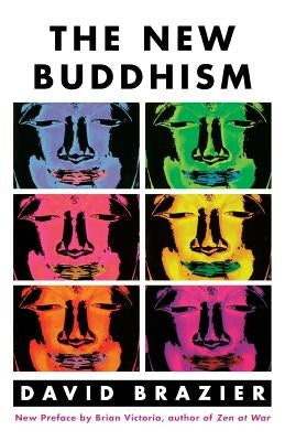 The New Buddhism by Brazier, David