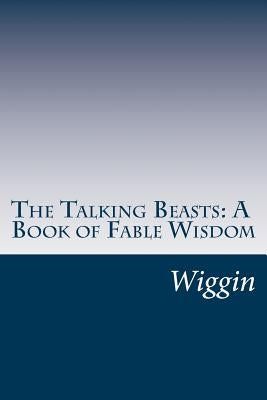 The Talking Beasts: A Book of Fable Wisdom by Smith