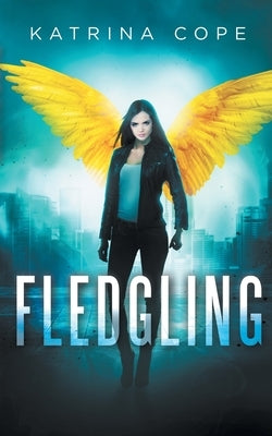 Fledgling by Cope, Katrina