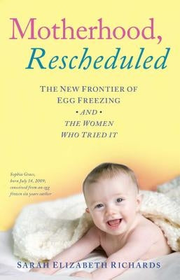 Motherhood, Rescheduled by Richards, Sarah Elizabeth