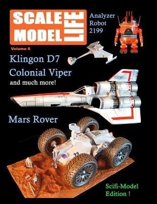 Scale Model Life: Science Fiction Model Magazine by Kimball, Bruce