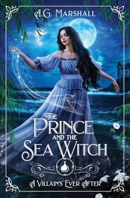 The Prince and the Sea Witch by Marshall, A. G.