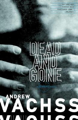 Dead and Gone by Vachss, Andrew