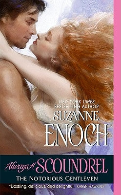 Always a Scoundrel: The Notorious Gentlemen by Enoch, Suzanne