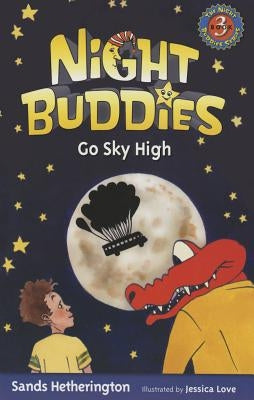 Night Buddies Go Sky High by Hetherington, Sands