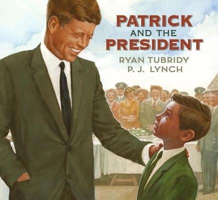 Patrick and the President by Tubridy, Ryan