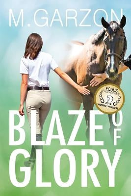 Blaze of Glory by Garzon, M.