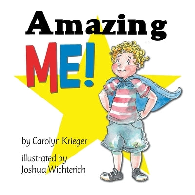 Amazing Me! by Krieger, Carolyn