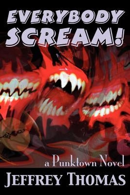 Everybody Scream! by Thomas, Jeffrey