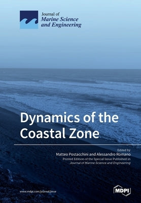 Dynamics of the Coastal Zone by Postacchini, Matteo