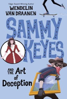 Sammy Keyes and the Art of Deception by Van Draanen, Wendelin