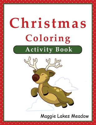 Christmas Coloring Activity Book by Meadow, Maggie