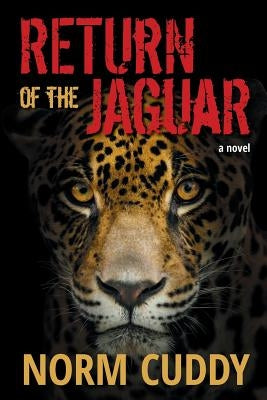 Return of the Jaguar by Cuddy, Norm