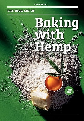 The High Art of Baking with Hemp by Amsterdam, Gebr Silvestri