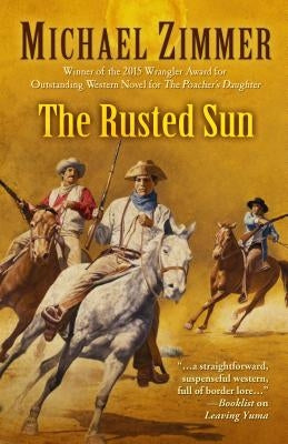 The Rusted Sun by Zimmer, Michael