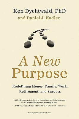 A New Purpose by Dychtwald, Ken